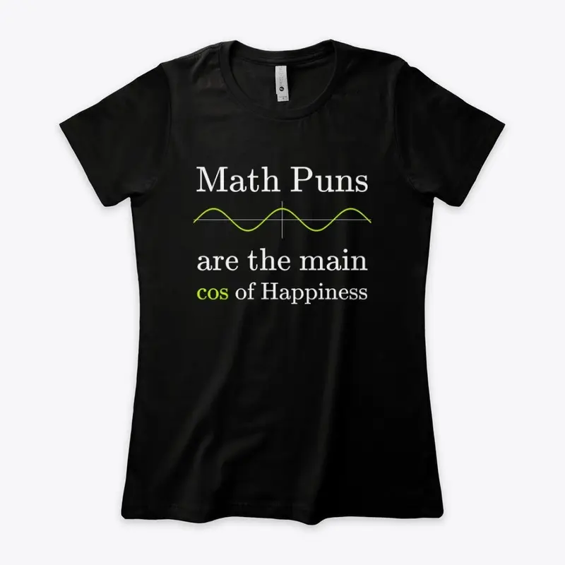 Math Puns are the main cos of happiness