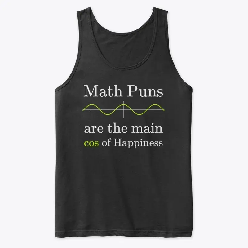 Math Puns are the main cos of happiness